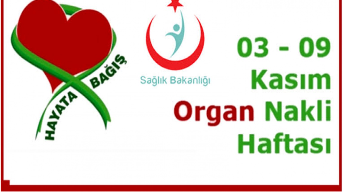 Organ bağışı hayat kurtarır...
